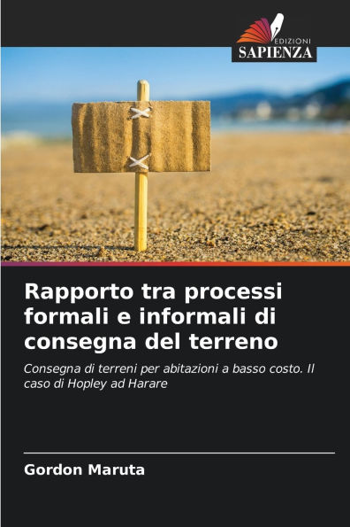 Rapporto tra processi formali e informali di consegna del terreno