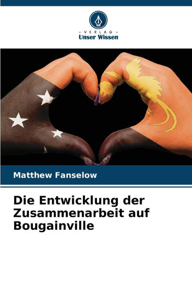 Die Entwicklung der Zusammenarbeit auf Bougainville