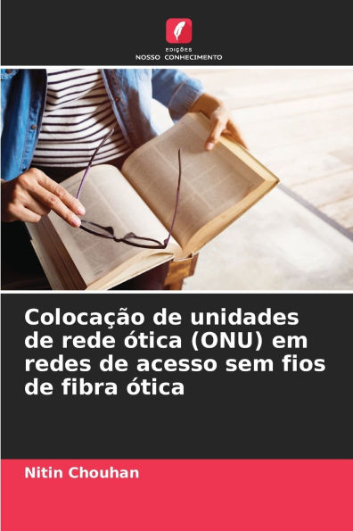ColocaÃ¯Â¿Â½Ã¯Â¿Â½o de unidades de rede Ã¯Â¿Â½tica (ONU) em redes de acesso sem fios de fibra Ã¯Â¿Â½tica