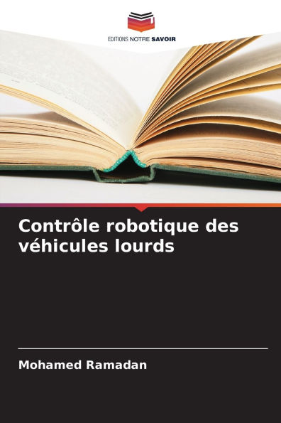 ContrÃ¯Â¿Â½le robotique des vÃ¯Â¿Â½hicules lourds