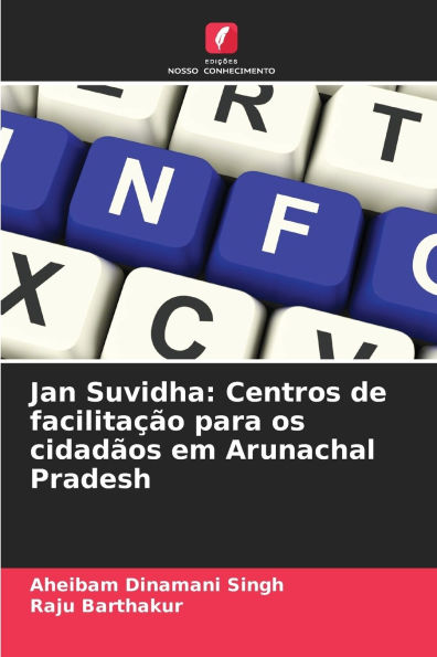 Jan Suvidha: Centros de facilitaÃ¯Â¿Â½Ã¯Â¿Â½o para os cidadÃ¯Â¿Â½os em Arunachal Pradesh
