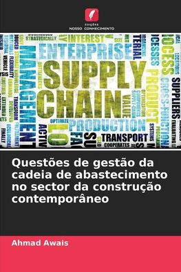 QuestÃ¯Â¿Â½es de gestÃ¯Â¿Â½o da cadeia de abastecimento no sector da construÃ¯Â¿Â½Ã¯Â¿Â½o contemporÃ¯Â¿Â½neo