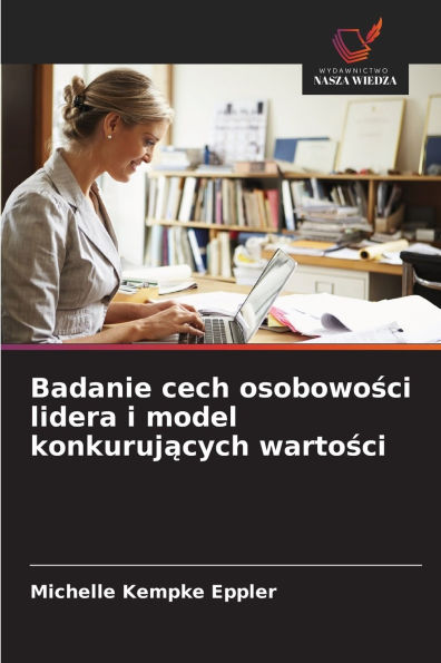 Badanie cech osobowości lidera i model konkurujących wartości