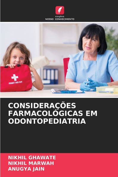 ConsideraÃ¯Â¿Â½Ã¯Â¿Â½es FarmacolÃ¯Â¿Â½gicas Em Odontopediatria