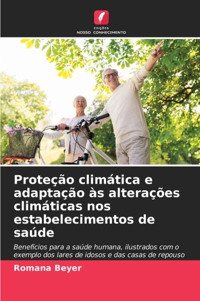 ProteÃ¯Â¿Â½Ã¯Â¿Â½o climÃ¯Â¿Â½tica e adaptaÃ¯Â¿Â½Ã¯Â¿Â½o Ã¯Â¿Â½s alteraÃ¯Â¿Â½Ã¯Â¿Â½es climÃ¯Â¿Â½ticas nos estabelecimentos de saÃ¯Â¿Â½de