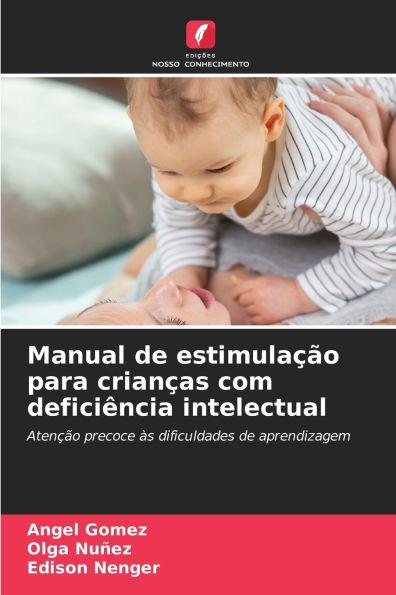 Manual de estimulaÃ¯Â¿Â½Ã¯Â¿Â½o para crianÃ¯Â¿Â½as com deficiÃ¯Â¿Â½ncia intelectual