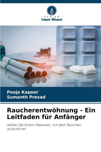 RaucherentwÃ¯Â¿Â½hnung - Ein Leitfaden fÃ¯Â¿Â½r AnfÃ¯Â¿Â½nger