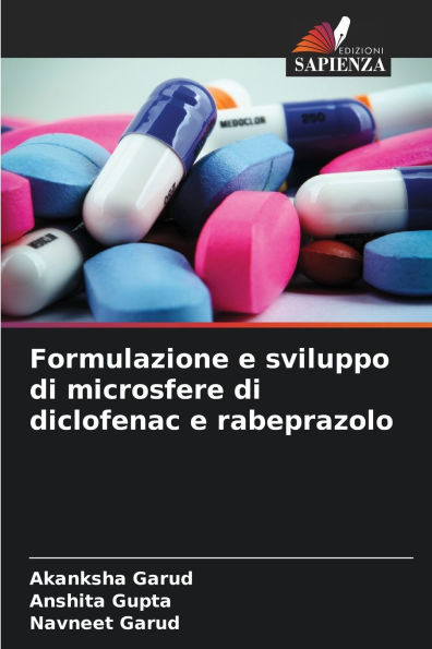 Formulazione e sviluppo di microsfere di diclofenac e rabeprazolo