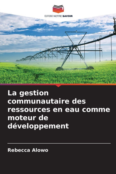 La gestion communautaire des ressources en eau comme moteur de dÃ¯Â¿Â½veloppement