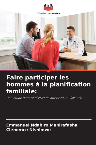 Faire participer les hommes Ã¯Â¿Â½ la planification familiale