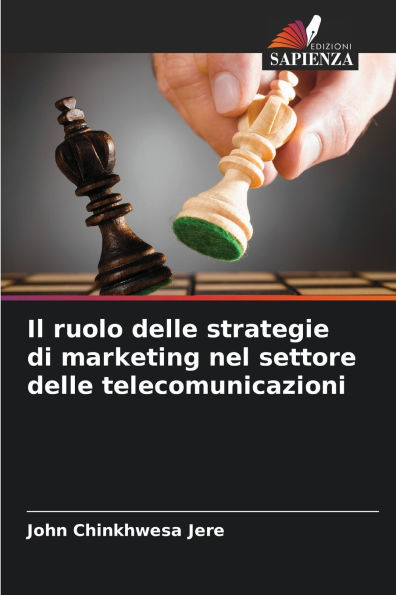 Il ruolo delle strategie di marketing nel settore delle telecomunicazioni