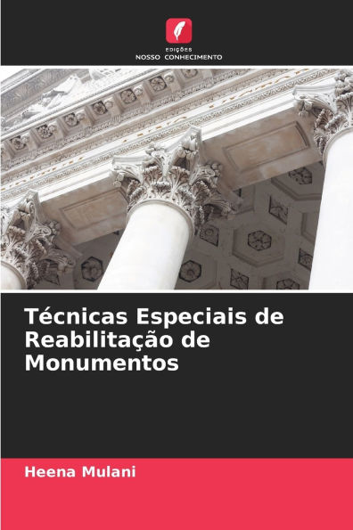 TÃ¯Â¿Â½cnicas Especiais de ReabilitaÃ¯Â¿Â½Ã¯Â¿Â½o de Monumentos