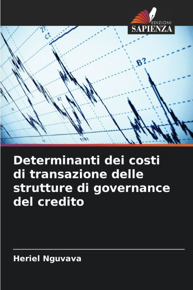 Determinanti dei costi di transazione delle strutture di governance del credito