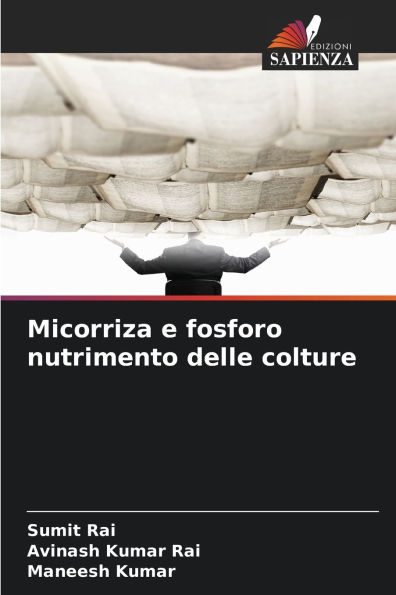 Micorriza e fosforo nutrimento delle colture