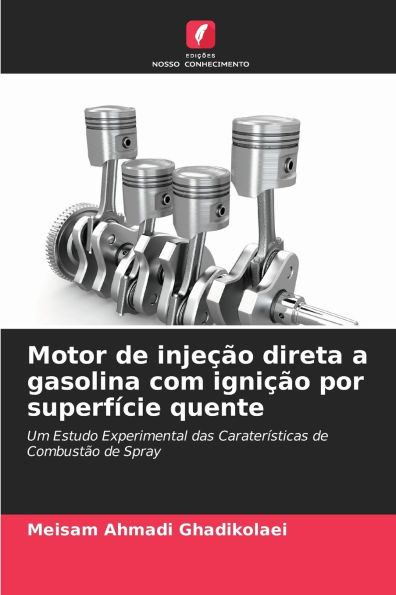 Motor de injeÃ¯Â¿Â½Ã¯Â¿Â½o direta a gasolina com igniÃ¯Â¿Â½Ã¯Â¿Â½o por superfÃ¯Â¿Â½cie quente