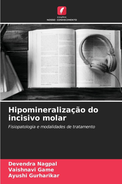 HipomineralizaÃ¯Â¿Â½Ã¯Â¿Â½o do incisivo molar