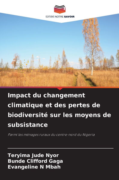 Impact du changement climatique et des pertes de biodiversitÃ¯Â¿Â½ sur les moyens de subsistance