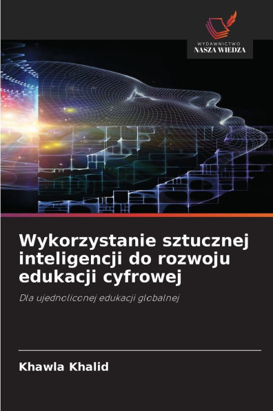 Wykorzystanie sztucznej inteligencji do rozwoju edukacji cyfrowej