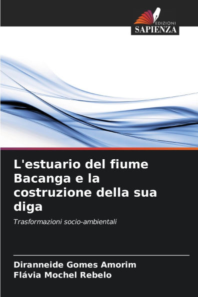 L'estuario del fiume Bacanga e la costruzione della sua diga