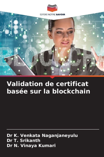 Validation de certificat basÃ¯Â¿Â½e sur la blockchain