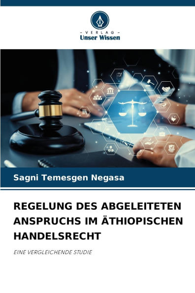Regelung Des Abgeleiteten Anspruchs Im Ã¯Â¿Â½thiopischen Handelsrecht