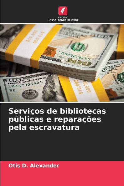 ServiÃ¯Â¿Â½os de bibliotecas pÃ¯Â¿Â½blicas e reparaÃ¯Â¿Â½Ã¯Â¿Â½es pela escravatura
