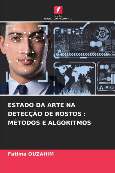 Estado Da Arte Na DetecÃ¯Â¿Â½Ã¯Â¿Â½o de Rostos: MÃ¯Â¿Â½todos E Algoritmos