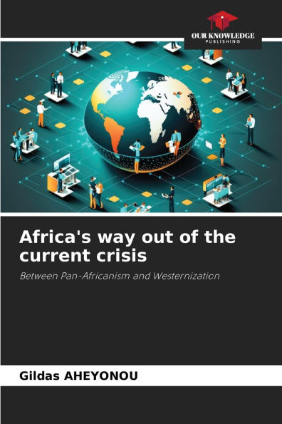 Africa's way out of the current crisis