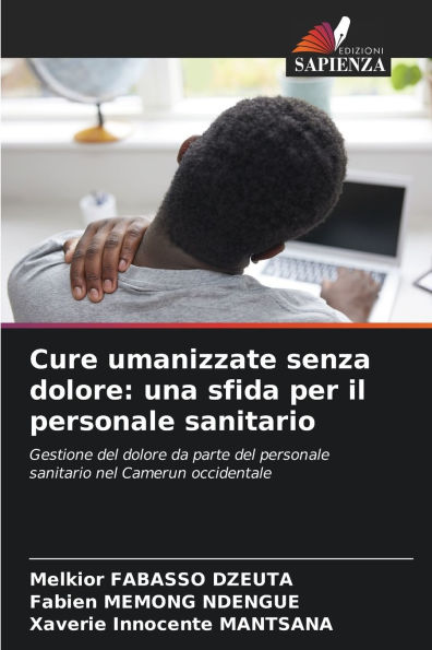 Cure umanizzate senza dolore: una sfida per il personale sanitario
