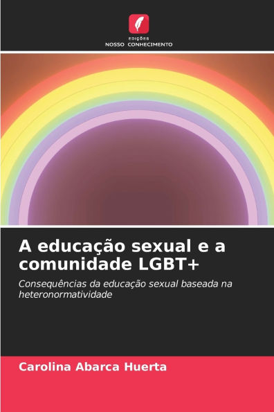 A educaÃ¯Â¿Â½Ã¯Â¿Â½o sexual e a comunidade LGBT+