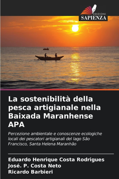 La sostenibilitÃ¯Â¿Â½ della pesca artigianale nella Baixada Maranhense APA
