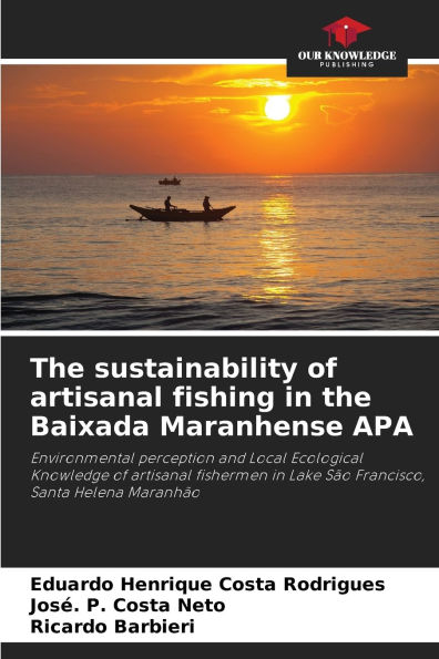 The sustainability of artisanal fishing in the Baixada Maranhense APA