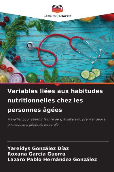 Variables liÃ¯Â¿Â½es aux habitudes nutritionnelles chez les personnes Ã¯Â¿Â½gÃ¯Â¿Â½es