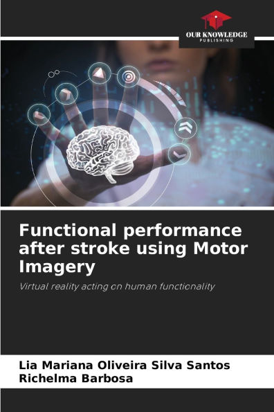Functional performance after stroke using Motor Imagery