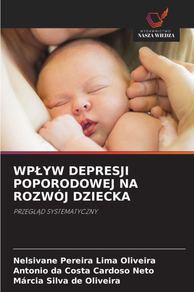 Wplyw Depresji Poporodowej Na RozwÃ¯Â¿Â½j Dziecka
