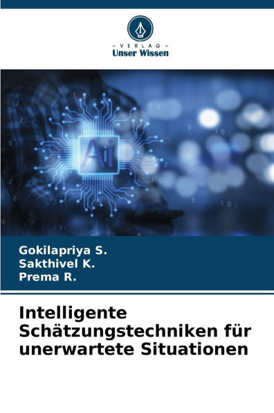 Intelligente SchÃ¯Â¿Â½tzungstechniken fÃ¯Â¿Â½r unerwartete Situationen