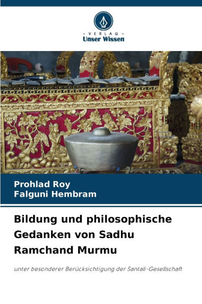 Bildung und philosophische Gedanken von Sadhu Ramchand Murmu