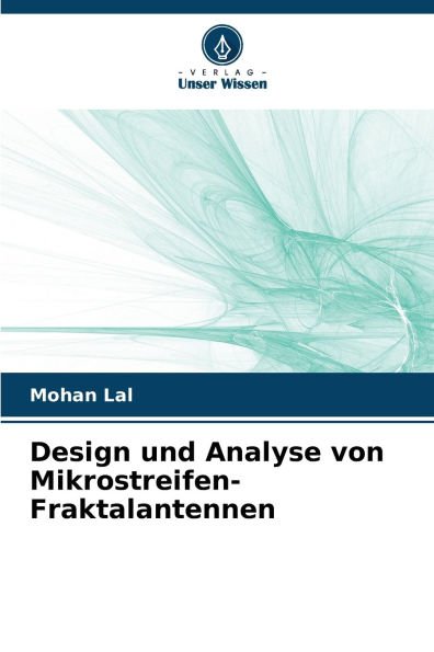 Design und Analyse von Mikrostreifen-Fraktalantennen