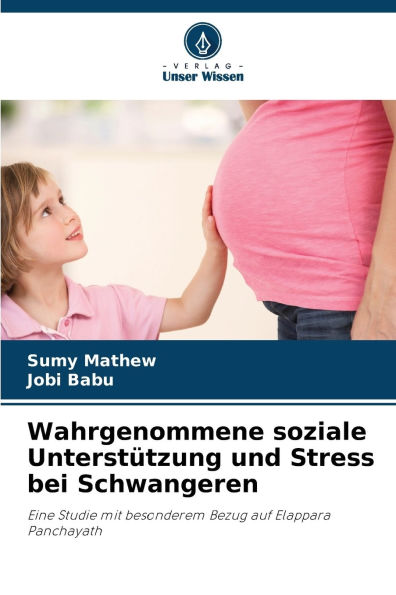 Wahrgenommene soziale UnterstÃ¯Â¿Â½tzung und Stress bei Schwangeren
