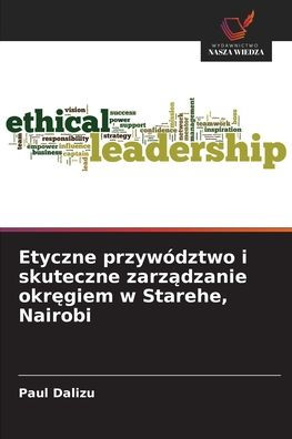 Etyczne przywÃ¯Â¿Â½dztwo i skuteczne zarządzanie okręgiem w Starehe, Nairobi