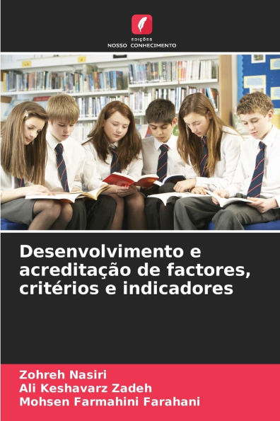 Desenvolvimento e acredita��o de factores, crit�rios e indicadores