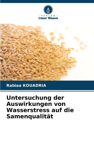 Untersuchung der Auswirkungen von Wasserstress auf die SamenqualitÃ¯Â¿Â½t