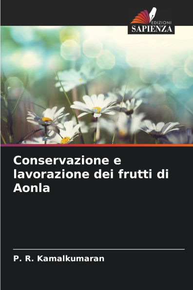 Conservazione e lavorazione dei frutti di Aonla
