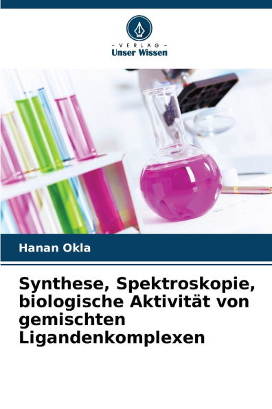 Synthese, Spektroskopie, biologische AktivitÃ¯Â¿Â½t von gemischten Ligandenkomplexen
