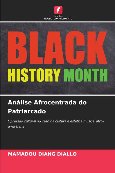 AnÃ¯Â¿Â½lise Afrocentrada do Patriarcado