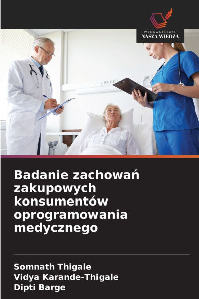 Badanie zachowań zakupowych konsumentÃ¯Â¿Â½w oprogramowania medycznego