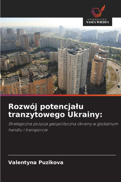 RozwÃ¯Â¿Â½j potencjalu tranzytowego Ukrainy