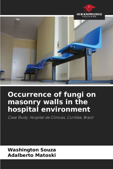 Occurrence of fungi on masonry walls in the hospital environment