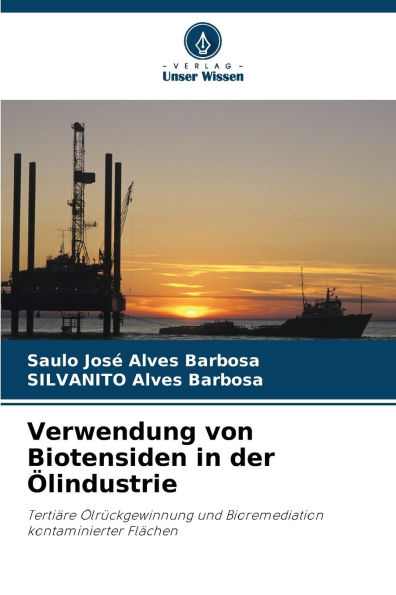 Verwendung von Biotensiden in der Ã¯Â¿Â½lindustrie