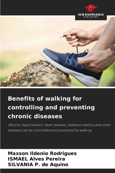 Benefits of walking for controlling and preventing chronic diseases